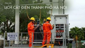 Lịch cắt điện toàn thành phố Hà Nội