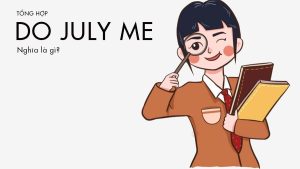 Do July Me