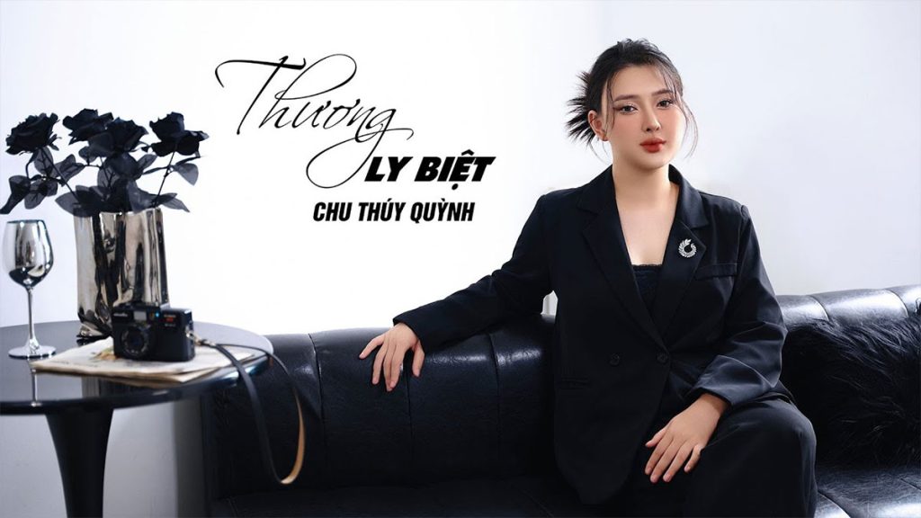Lời bài hát Thương ly biệt - Chu Thúy Quỳnh (Dùng một đời vấn vương để đổi lại một đời đau thương)